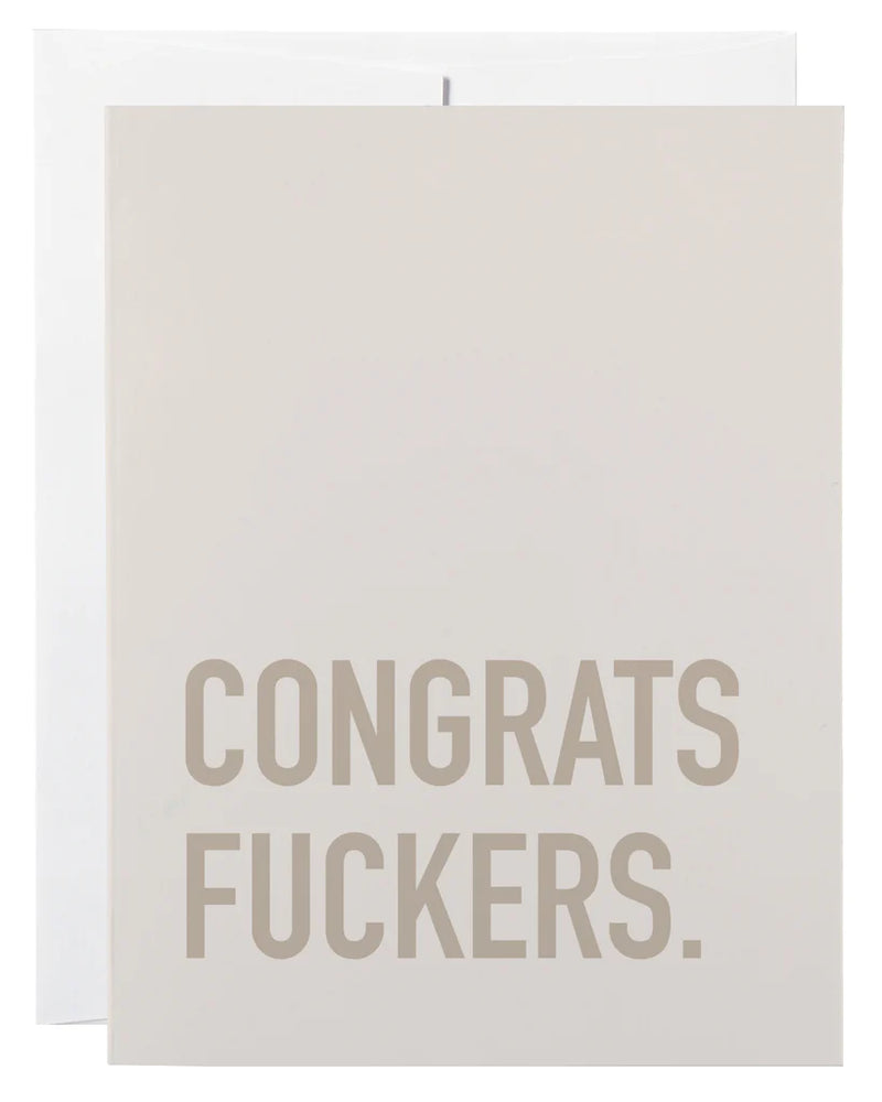 CONGRATS FUCKERS CARD