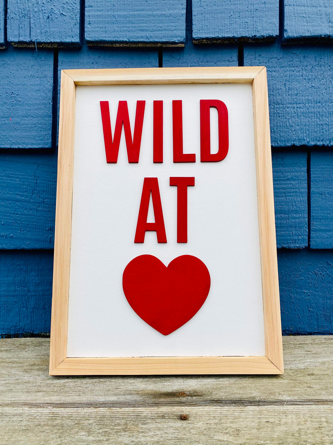 WILD AT HEART SIGN