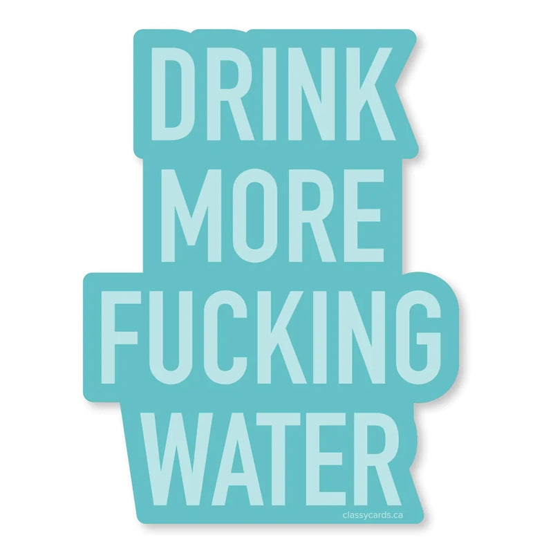 DRINK MORE WATER STICKER